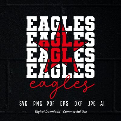 1666 Stacked Eagles SVG Eagles Mascot svg Eagles svg Eagles School Team svg Eagles Cheer svg Eagles Vibes School Spirit svg Eagles Star svg