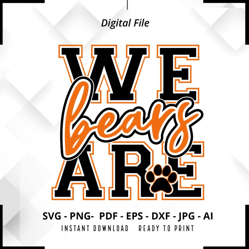 1675 We Are Bears SVG PNG Bears svg Bear svg Bears Shirt Design Bears Cheer svg Bears Shirt svg Bears Paw svg Cricut Cut File