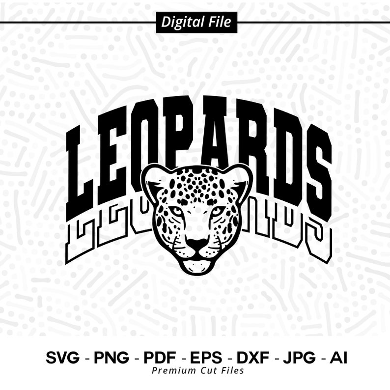 17 Leopards SVG PNG Leopards Face svg Leopard Svg Leopards Leopards Cheer svg Leopards Vibes svg Leopards Shirt School Spirit