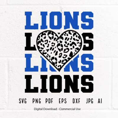 1744 Lions SVG PNG Lions Mascot svg Lions Leopard Heart Lions Cheer svg Lions Shirt svg Lions Heart svg Lions Mom svg Lions Shirt svg