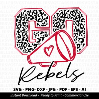 1820 Leopard Go Rebels SVG Rebels Cheer svg Rebels Shirt svg Rebels Mascot School Team svg School Spirit Cheer Little Mom Team Mascot Cricut