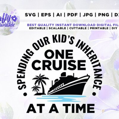 184 Funny Cruise Shirts SVG Cruise Ship Svg Family Trip Cut Files for Cricut Cruise SVG Spending Our Kids Inheritance One Cruise Svg PNG