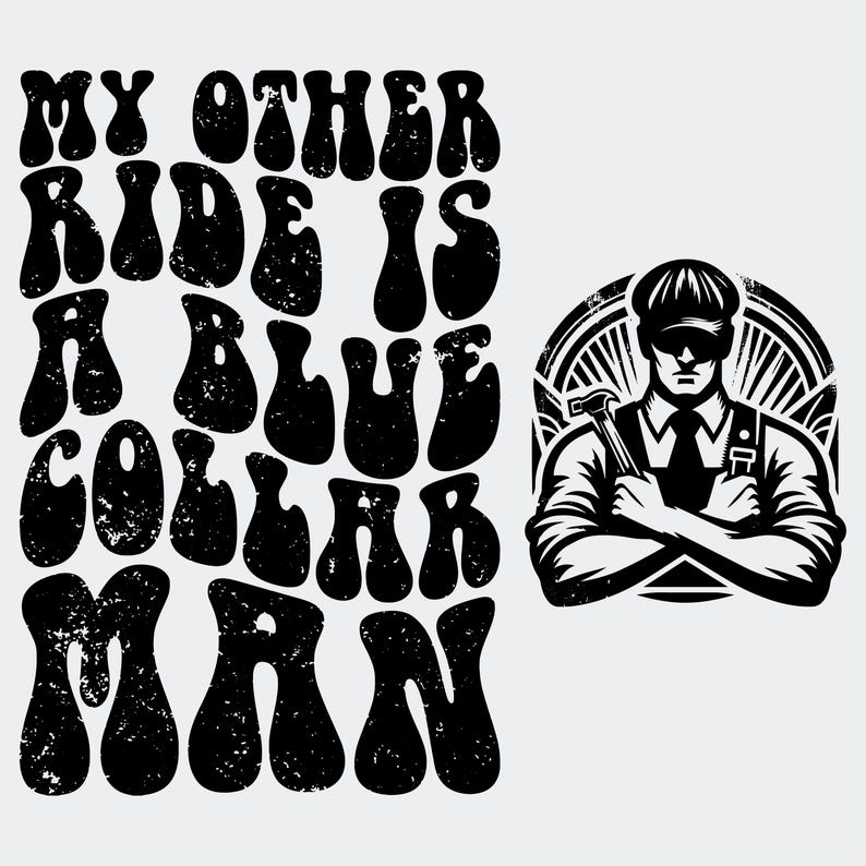 18505 My Other Ride Is A Blue Collar Man Svg Png Blue Collar Wife Svg Funny Wife Png Blue Collar Shirts Design Cut File Groovy Svg Png