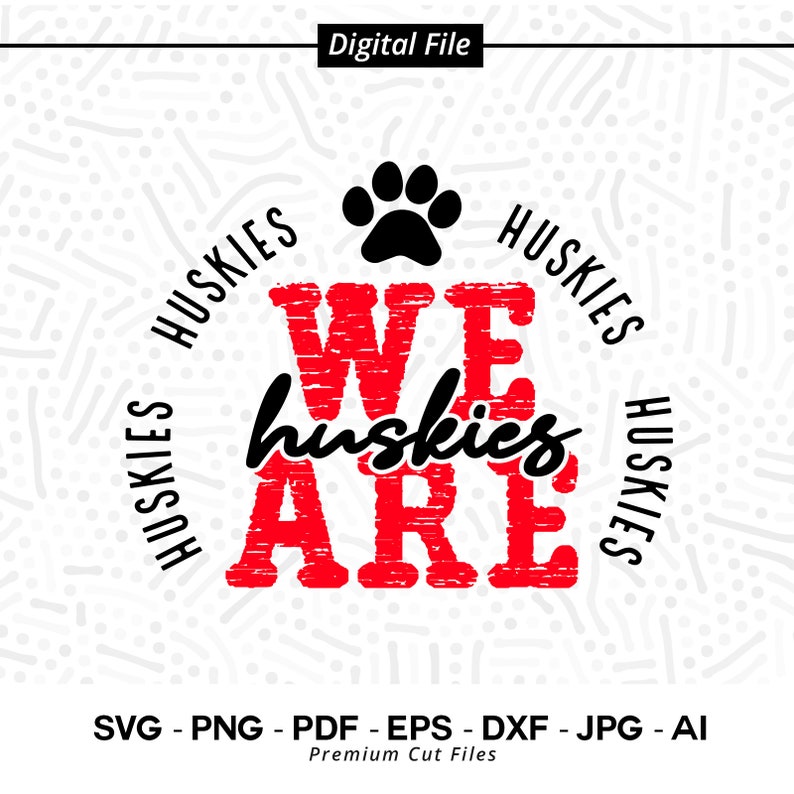 1935 We Are Huskies SVG PNG Huskies svg Huskie svg Huskies Shirt Design Huskies Paw svg Huskies Cheer svg Huskie Vibes svg Huskies Shirt