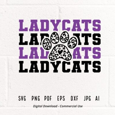 2004 Stacked Ladycats Paw SVG Ladycats Mascot svg Ladycats svg Ladycats Paw svg Stacked Ladycats svg Ladycats School Team svg Ladycats Cheer