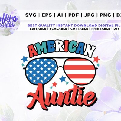 202 American auntie SVG 4th July Sublimation Png Patriotic png American png Retro png auntie png aunt July 4th png July 4th Cricut Png