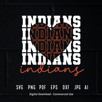 2046 Stacked Indians SVG Indians Mascot svg Indians svg Indians School Team svg Indians Cheer svg School Spirit svg Indians Heart svg