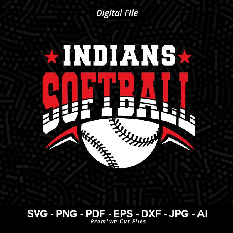 2083 Indians Softball Svg Png Indians Softball Shirt Design Softball Clipart Team Spirit Softball Cheer Svg Indians Vibes Indians Clipart