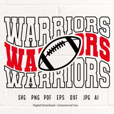 2123 Warriors Football SVG PNG Warriors Mascot svg Warriors svg Warriors School Team svg Warriors Cheer svg Stacked Warriors School Spirit