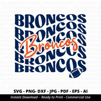 2130 Broncos SVG Stacked Broncos svg Broncos Mascot Broncos Football Broncos Cheer School Spirit svg American Football Broncos School Team Cricut