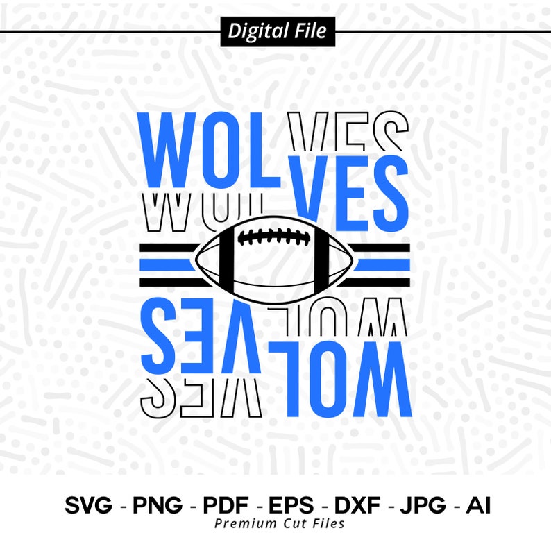 2158 Wolves Football SVG PNG Wolves Svg Football Svg Wolves Shirt Svg Wolves Cheer Svg Wolves Vibes SVG for Cricut