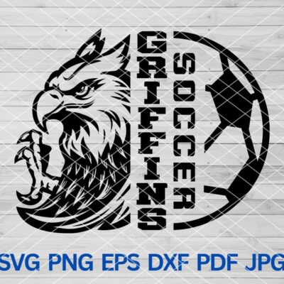 21580 High School Griffins Soccer svg Griffin Eagle svg Griffins mascot svg Griffins svg Cut Files Cricut Griffins School Spirit Team sports