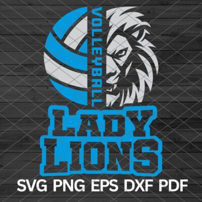 21610 High School Lady Lions Volleyball svg Lady Lions svg Lady Lions Mascot svg Lions Volleyball Mom svg Lady Lions Cheer Lady Lions Pride