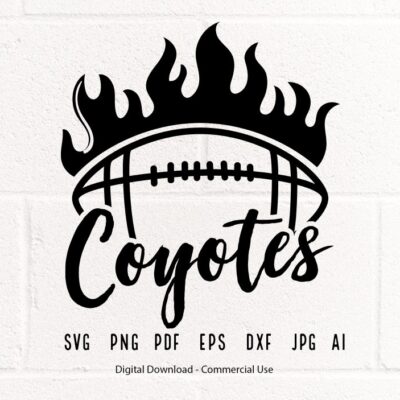 2166 Coyotes SVG PNG Coyotes Football svg Coyotes Cheer svg Football Fire svg School Spirit svg Coyotes Mom svg Coyotes png Football Mom