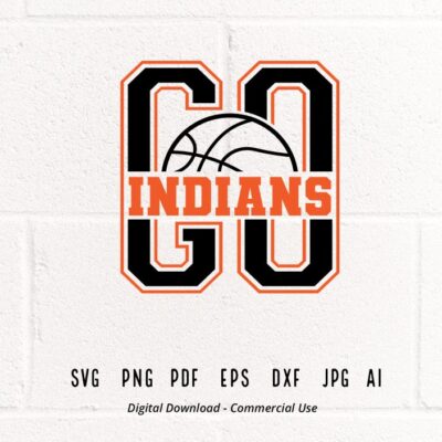 2182 GO Indians SVG PNG Indians Mascot svg Indians svg Indians Cheer svg Indians Vibes svg School Spirit Indians Basketball svg Indians Girl