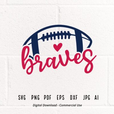 2183 Brave Football svg Brave Braves Football svg png Sublimation Football Clipart Clipart eps SVG for Shirts SVG for Cricut Shirt svg