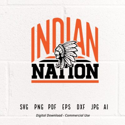 2186 Indian Nation SVG PNG Indian SVG Indians Mascot svg Indian Cheer svg Indians Shirt svg Indians Sport svg School Spirit Indian Pride