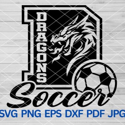 21893 High School Dragons Soccer svg Dragons in D Letter Dragons svg Dragons mascot svg Dragon School Spirit Dragons Cheer Dragons Pride