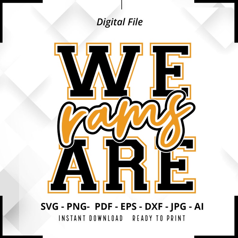 2191 We Are Rams SVG PNG Rams svg Ram svg Rams Shirt Design Rams Cheer svg Rams Shirt svg Rams Pride svg Cricut Cut File