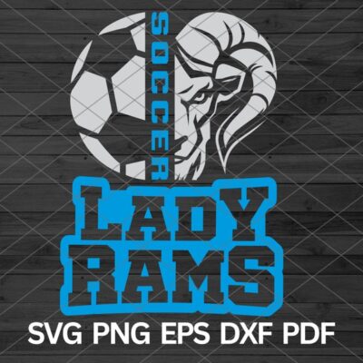 21959 High School Lady Rams Soccer svg Lady Rams svg Lady Rams Cut Files Cricut Lady Rams school Lady Rams mascot svg Lady Rams Pride svg