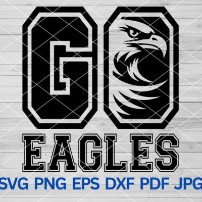 21977 Go Eagles svg Eagle Bird SVG Eagles mascot svg High School Eagles Cheerleading svg Cut Files Cricut Eagles School Spirit Eagles Pride