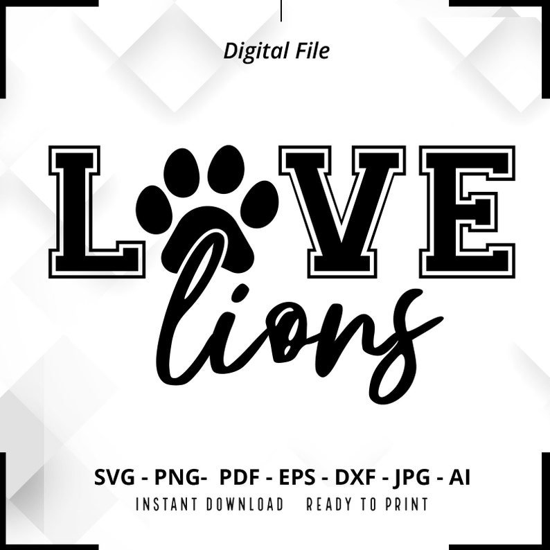 2199 Love Lions SVG PNG Lions Paw svg Lions Mascot svg Lions Cheer svg Retro Lions svg Lions Sport svg Lions Shirt svg Lions Mom svg Cricut