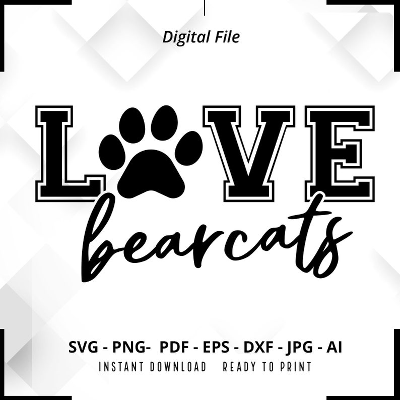 2201 Love Bearcats SVG PNG Bearcats Paw svg Bearcats Mascot svg Bearcats Cheer svg Retro Bearcats svg Bearcats Sport svg Bearcats Shirt svg