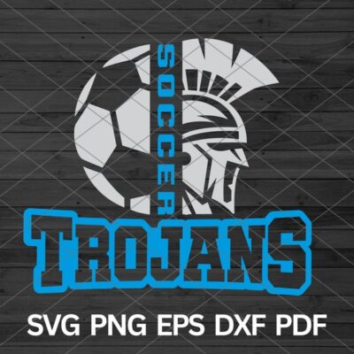 22022 High School Trojans Soccer svg Trojans Pride svg Trojans svg Trojans mascot svg Trojans cut file cricut Trojans Cheer Mom Soccer svg