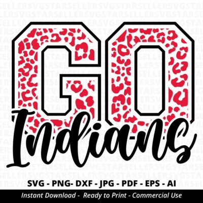 2210 Leopard Go Indians SVG Indians svg Indians Cheer svg Indians Mascot svg Cheer Little Mom Team Mascot School Team svg School Spirit Cricut