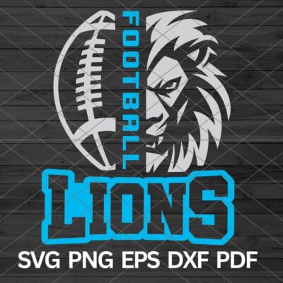 22213 High School Lions Football svg Lion Football svg Lion School Spirit Lions svg Lion svg Lions Mascot svg Lions Sports Mom Cheer Pride