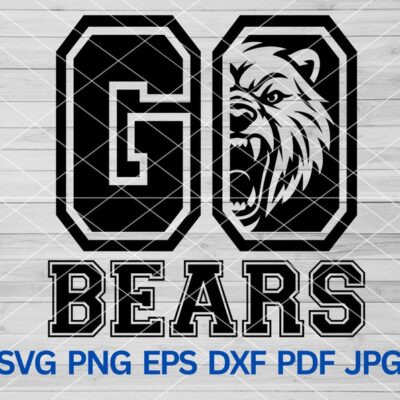 22314 Go Bears svg Bear svg High School Bears Sport Sublimation svg Bears School Spirit Bears Mascot svg Bears Cheers Bears Pride Mom svg