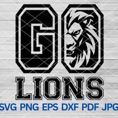 22324 Go Lions svg Lion svg Lions svg Lions Pride Lions School Spirit Lions Mascot svg Lions Cheer Mom High School Lions Sport Sublimation