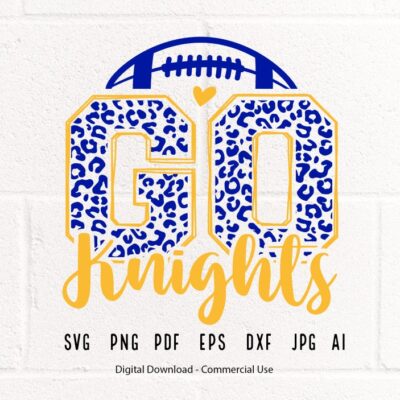 2235 Leopard Go Knights SVG Knights Football svg Knights svg Knights Mascot svg Knights Mom svg Knights School Team svg Knights Shirt svg