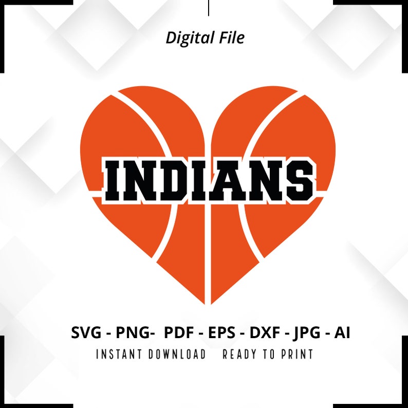 225 Indians Basketball Heart SVG PNG Indians Basketball svg Basketball svg Indians Shirt svg Basketball Heart svg Basketball Shirt svg