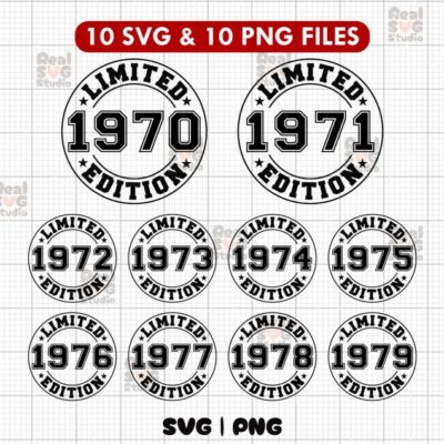 22538 Limited Edition 1970 1979 Bundle SVG PNG 1970 1971 1972 1973 1974 1975 1976 1977 1978 1979 Svg Png Birthday Svg Cut Files