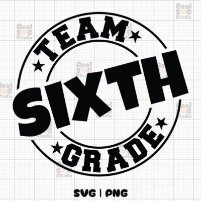 22561 Team Sixth Grade SVG PNG First Day Of School Svg Back To School Svg 6th Grade Squad Svg Teacher Shirt Sixth Grade Shirt Cricut