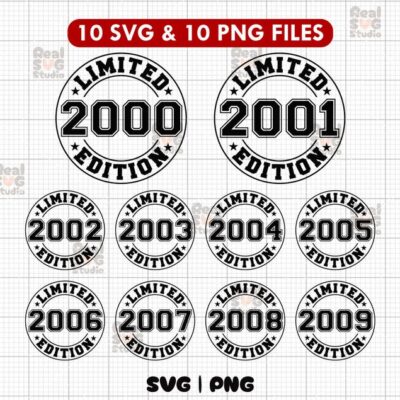 22606 Limited Edition 2000 2009 Bundle SVG PNG 2000 2001 2002 2003 2004 2005 2006 2007 2008 2009 Svg Png Birthday Svg Cut Files