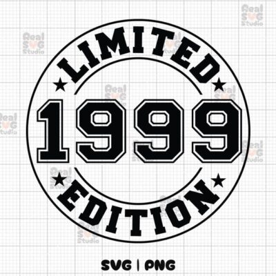 22615 Limited Edition 1999 SVG PNG Birthday Svg Est 1999 Shirt Svg Birthday Png 1999 Svg 1999 Png 25th Birthday Svg 1999 Cut Files