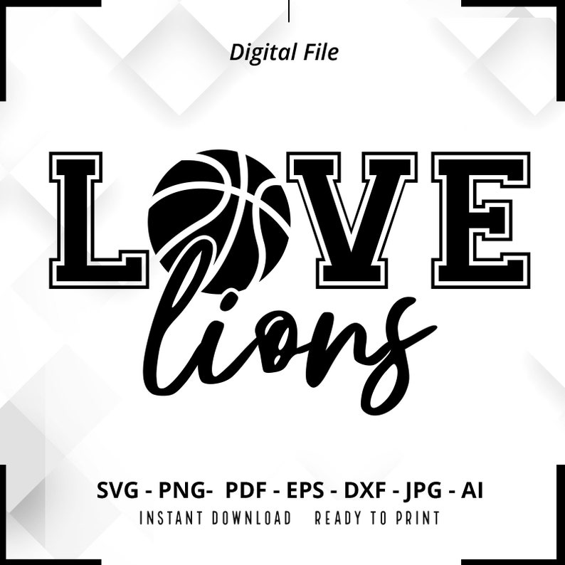 2273 Love Lions Basketball SVG PNG Lions svg Lions Shirt svg Lions Cheer svg Lions png Lions Mom svg Lions Shirt svg Lions Pride svg