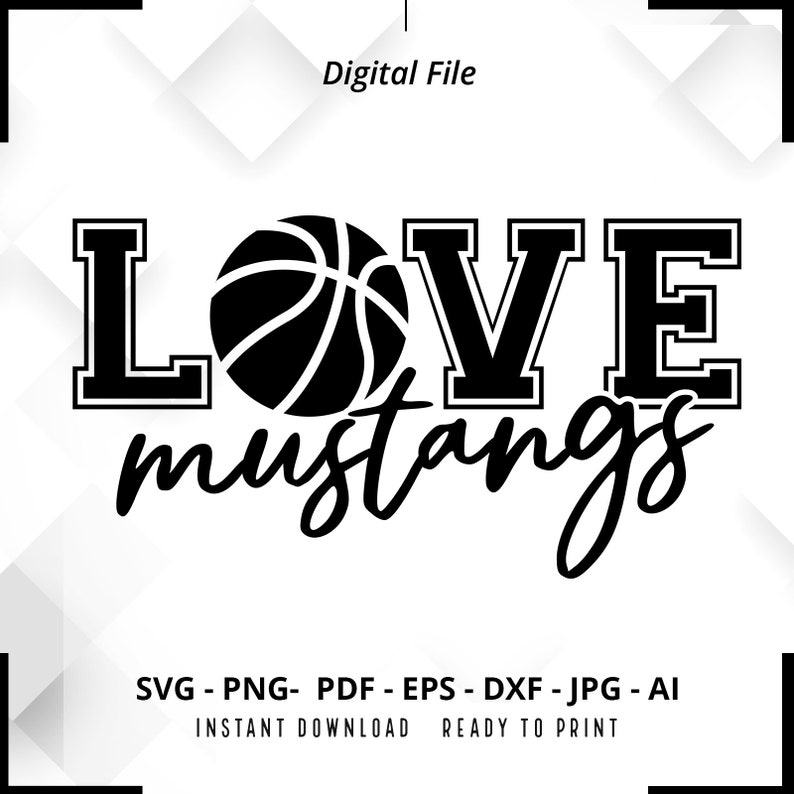 2275 Love Mustangs Basketball SVG PNG Mustangs svg Basketball Shirt svg Mustangs Cheer svg Mustangs png Mustangs Mom svg Mustangs Shirt svg