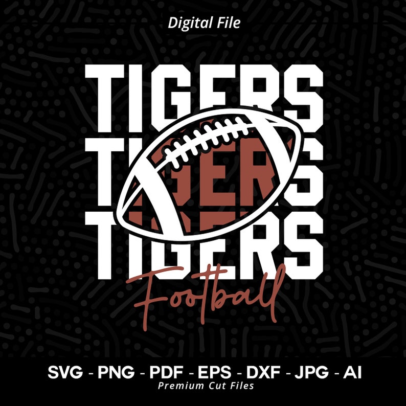 2278 Football SVG PNG Tigers Football svg Tiger Football svg Tiger Sublimation Cricut Cut file SVG for Shirts Football Design Cheer svg