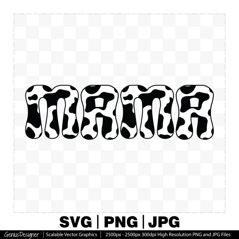 22824 Mama Cow Pattern Svg Cow Pattern Mohters Day Cow Letters Mama Cow Pattern Mama Text Svg Png Jpg