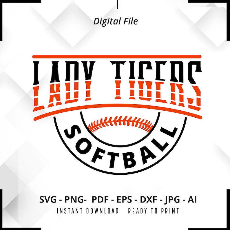 2292 Lady Tigers Softball SVG PNG Softball svg Lady Tigers Shirt svg Lady Tigers Cheer svg Lady Tigers Mom svg Softball Shirt svg Cut File