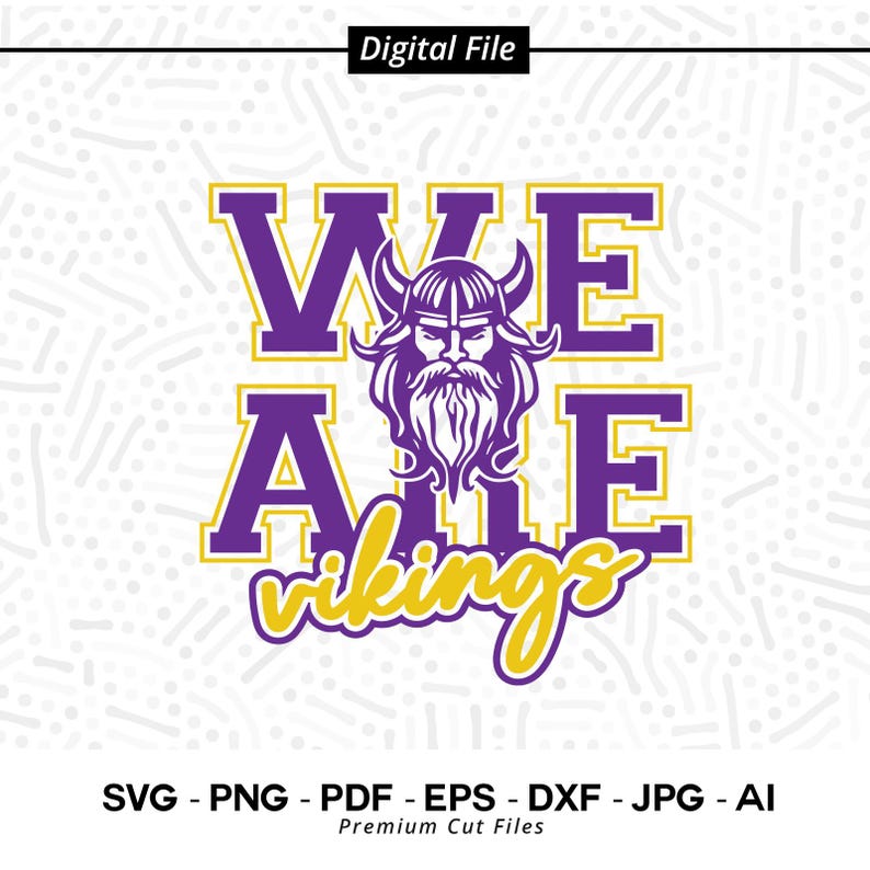 2322 We Are Vikings SVG PNG Vikings svg png Viking svg Vikings Shirt Design Vikings Cheer svg Vikings Shirt svg Cricut Svg School Spirit