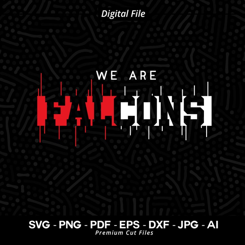 234 Falcons SVG PNG We Are Falcons Svg Falcons Typography Svg Falcons Shirt Falcons Cheer Svg Falcons Vibes School Spirit SVG for Cricut