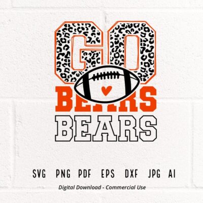 2447 Leopard Go Bears SVG Go Bears svg Bears Mascot svg Bears svg Bears School Team svg School Spirit svg Cricut svg Bears Football svg