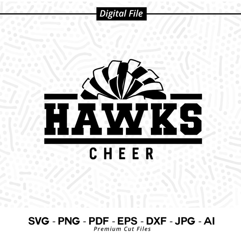 2460 Hawks Cheer SVG PNG Hawks Pom pom svg Hawks Cheer Pom Pom Svg Hawks Mascot svg Hawks Shirt svg School Spirit svg Cheerleader svg