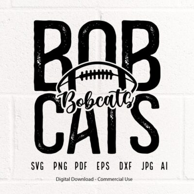 2467 Bobcats SVG PNG Bobcats Mascot svg Distressed Bobcats svg Bobcats School Team Bobcats Cheer svg Bobcats Vibes School Spirit svg