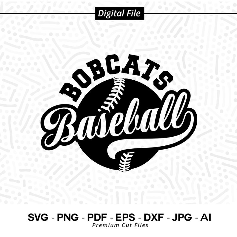 2472 Bobcats Baseball Bobcat Bobcats Baseball svg Bobcats Softball svg Cricut svg Digital Download Baseball Clipart SVG for Shirts Cheer