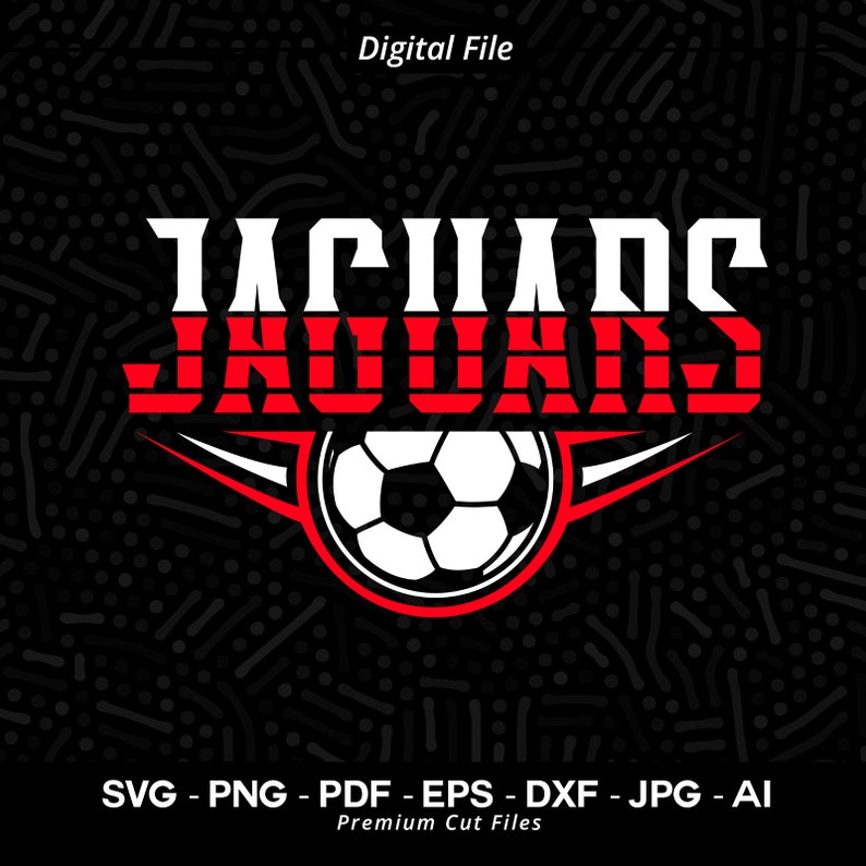 2474 Jaguars Soccer Svg Png Jaguars Soccer Svg Jaguar Soccer Shirt Design Jaguars Shirt Svg Jaguar Pride Jaguars Cheer Svg School Spirit